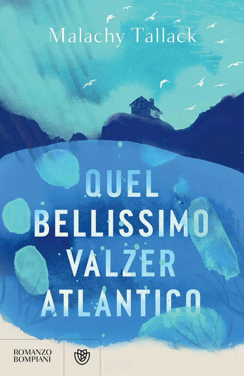 Quel Bellissimo Valzer Atlantico Malachy Tallack Bompiani 2025