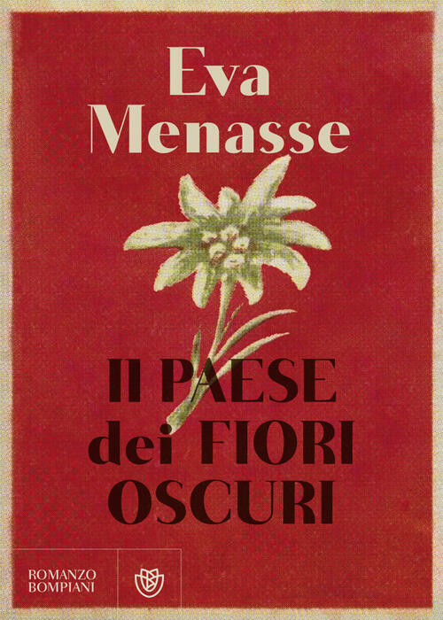 Il Paese Dei Fiori Oscuri Eva Menasse Bompiani 2023