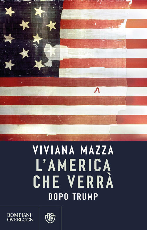 L'america Che Verra. Dopo Trump Viviana Mazza Bompiani 2026