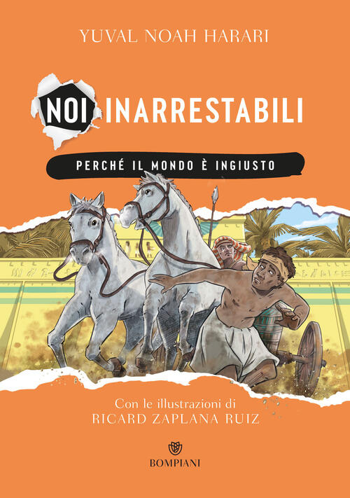 Perche Il Mondo E Ingiusto. Noi Inarrestabili. Vol. 2 Yuval Noah Harari Bompia