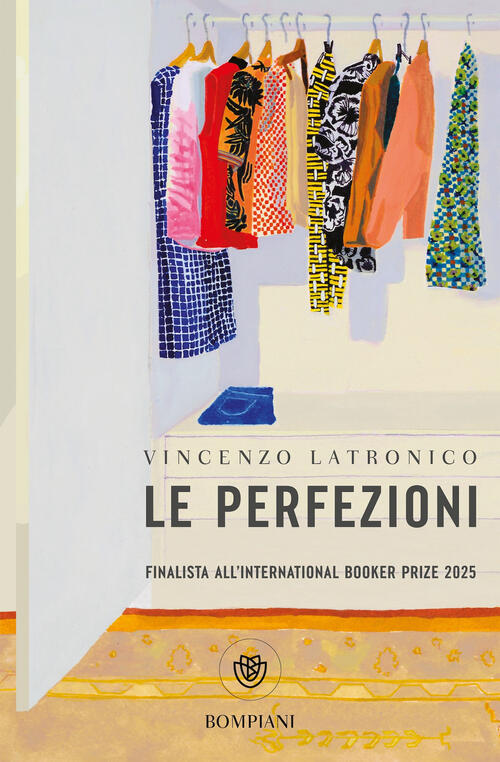 Le Perfezioni Vincenzo Latronico Bompiani 2025