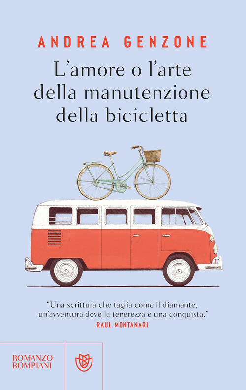 L'amore O L'arte Della Manutenzione Della Bicicletta Andrea Genzone Bompiani 2