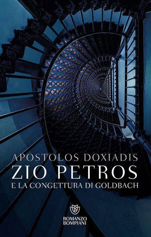 Zio Petros E La Congettura Di Goldbach Apostolos Doxiadis Bompiani 2025
