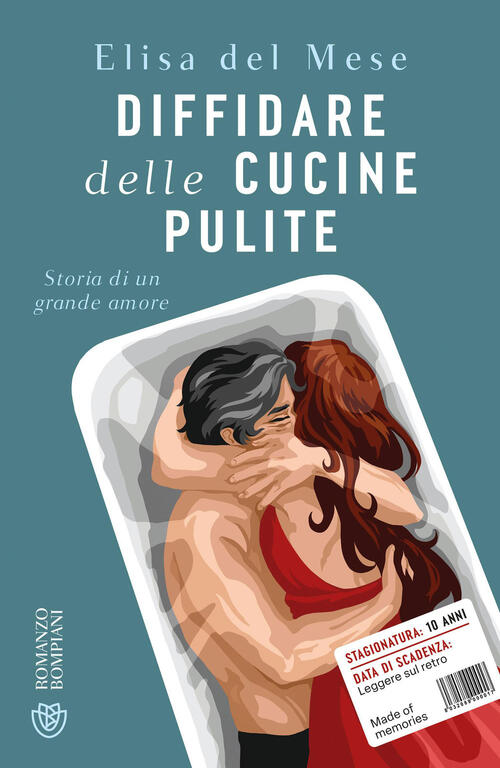 Diffidare Delle Cucine Pulite. Storia Di Un Grande Amore Elisa Del Mese Bompia