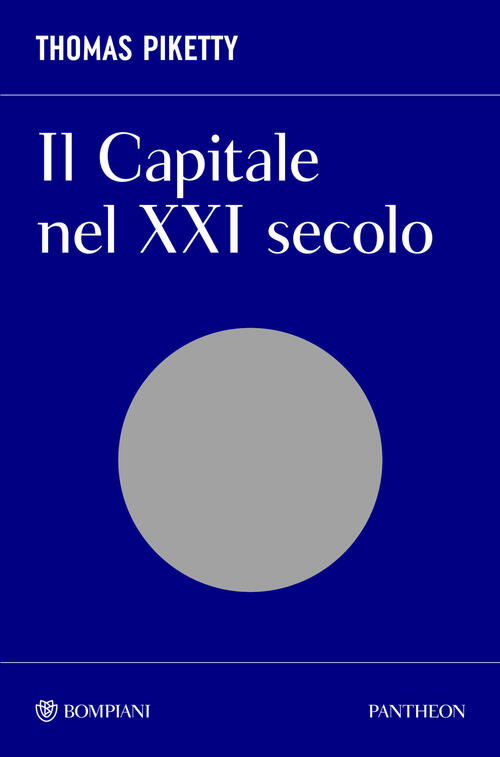 Il Capitale Nel Xxi Secolo Thomas Piketty Bompiani 2026