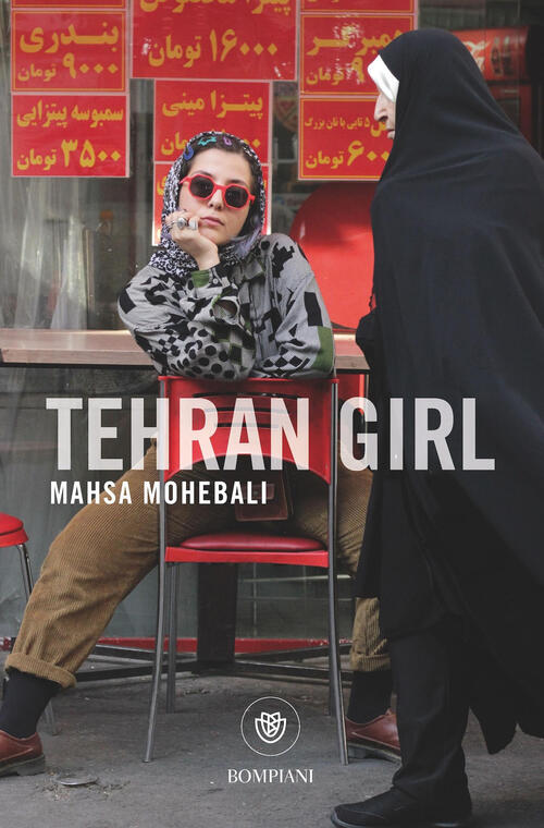 Tehran Girl Mahsa Mohebali Bompiani 2026