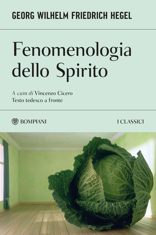 Fenomenologia Dello Spirito. Testo Tedesco A Fronte Friedrich Hegel Bompiani 2