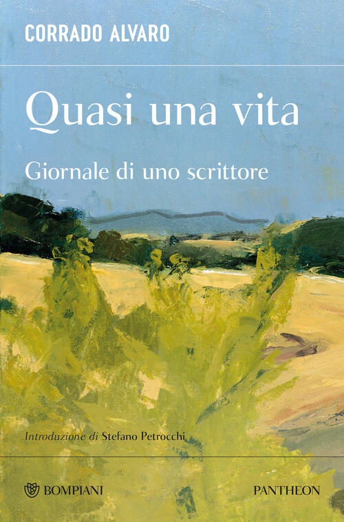 Quasi Una Vita. Giornale Di Uno Scrittore Corrado Alvaro Bompiani 2026