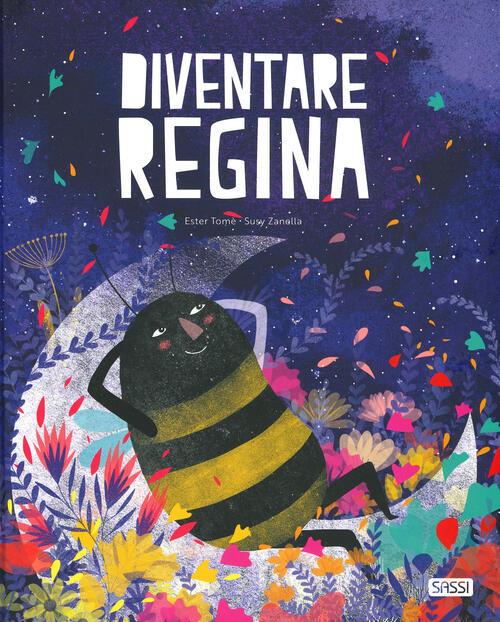 Diventare Regina Ester Tome, Susy Zanella Sassi 2019