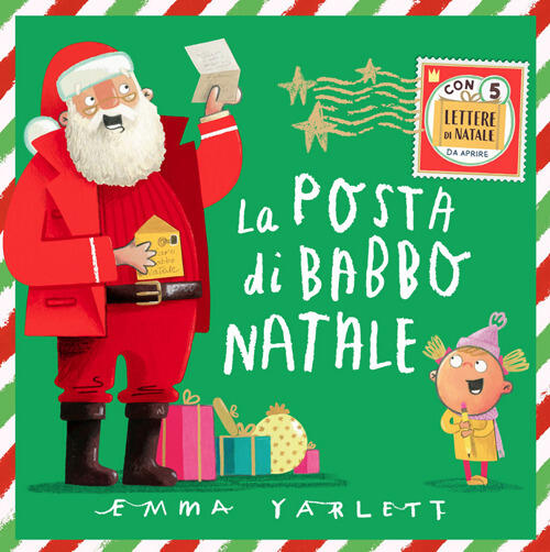 La Posta Di Babbo Natale. Ediz. Illustrata Emma Yarlett Sassi 2021