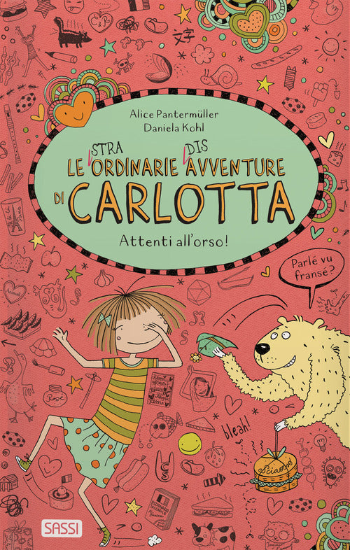 Attenti All'orso! Le (Stra)Ordinarie (Dis)Avventure Di Carlotta Alice Pantermü