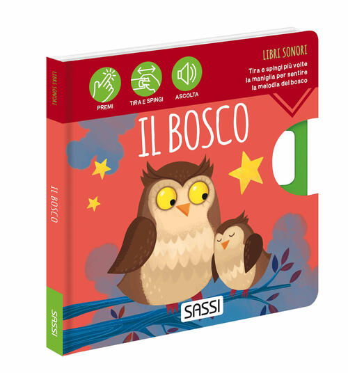 Il Bosco. Libri Sonori. Nuova Ediz. Ester Tome Sassi 2023