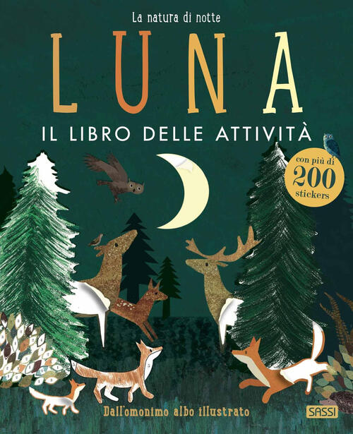 Luna. Il Libro Delle Attivita. Con Adesivi. Ediz. A Colori Sassi 2023