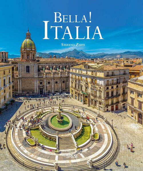 Bella! Italia Stefano Zuffi Sassi 2024