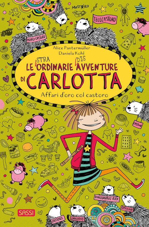 Affari D'oro Col Castoro. Le (Stra)Ordinarie (Dis)Avventure Di Carlotta. Vol.