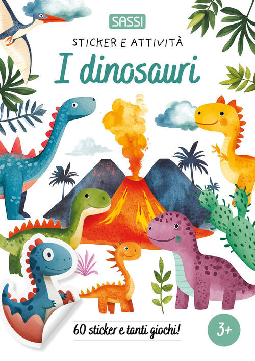 I Dinosauri. Sticker E Attivita Maria Sara Mabilia Sassi 2026