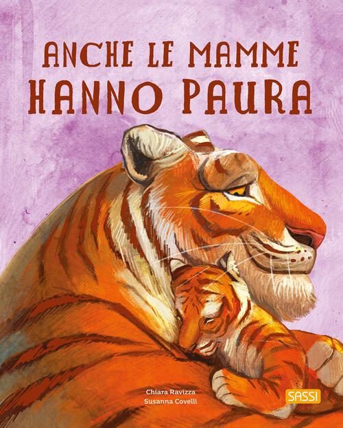 Anche Le Mamme Hanno Paura Chiara Ravizza Sassi 2024