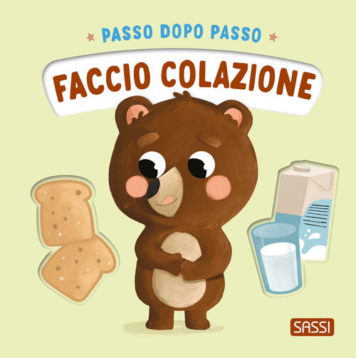 Faccio Colazione. Passo Dopo Passo Giulia Pesavento Sassi 2025