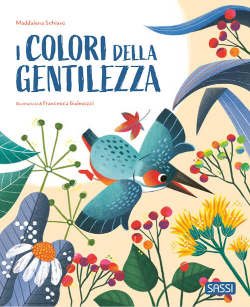 I Colori Della Gentilezza. Pocket Maddalena Schiavo Sassi 2026