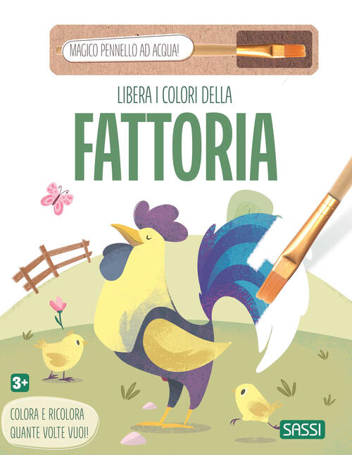 Libera I Colori Della Fattoria. Con Magico Pennello Ad Acqua Sassi 2025