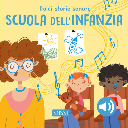 Scuola Dell'infanzia. Dolci Storie Sonore Roberta Marcolin Sassi 2026