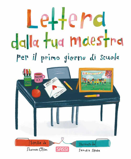 Lettera Dalla Tua Maestra Per Il Primo Giorno Di Scuola Shannon Olsen Sassi 20