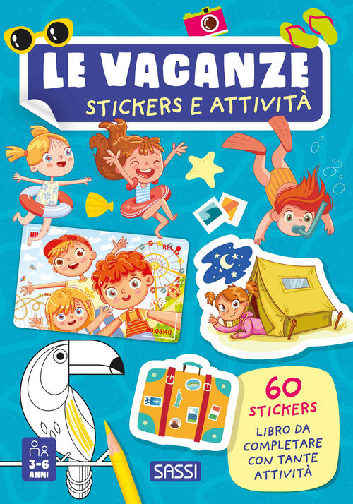 Le Vacanze. Stickers E Attivita Sassi 2024