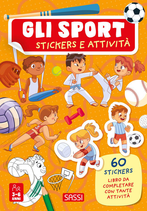 Gli Sport. Stickers E Attivita Sassi 2024