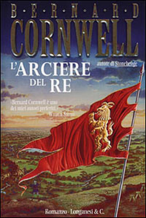 L'arciere Del Re. Alla Ricerca Del Santo Graal Bernard Cornwell Longanesi 2001