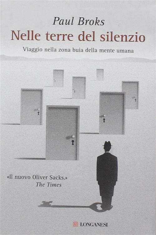 Nelle Terre Del Silenzio. Viaggio Nella Zona Buia Della Mente Umana Paul Broks