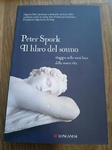 Il Libro Del Sonno. Viaggio Nella Metà Buia Della