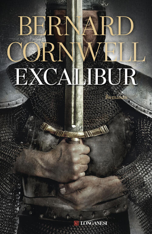 Excalibur Bernard Cornwell Longanesi 2026