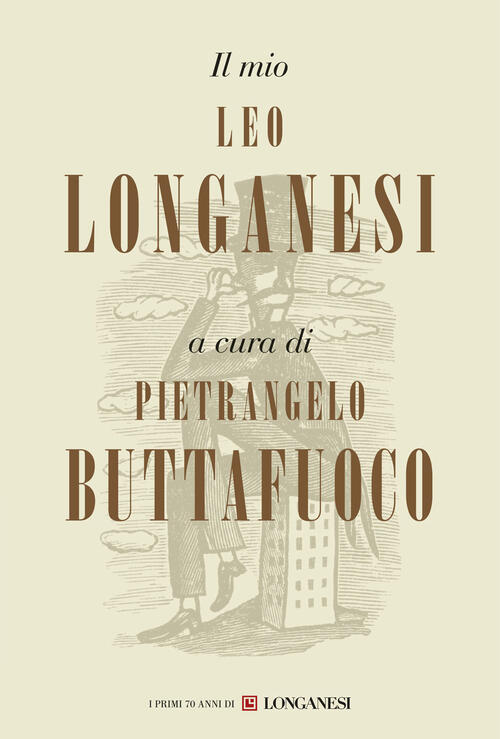 Il Mio Leo Longanesi Longanesi 2016