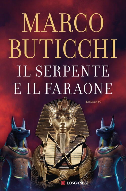Il Serpente E Il Faraone Marco Buticchi Longanesi 2022