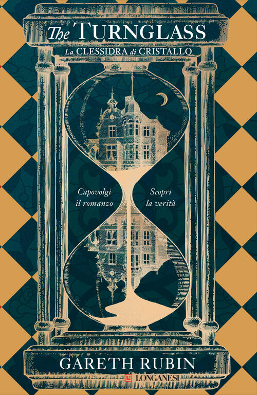 The Turnglass. La Clessidra Di Cristallo Gareth Rubin Longanesi 2023