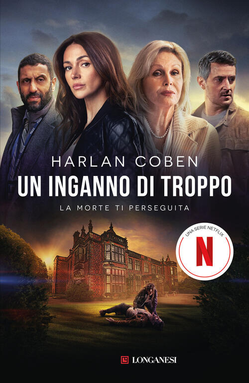 Un Inganno Di Troppo. Nuova Ediz. Harlan Coben Longanesi 2024