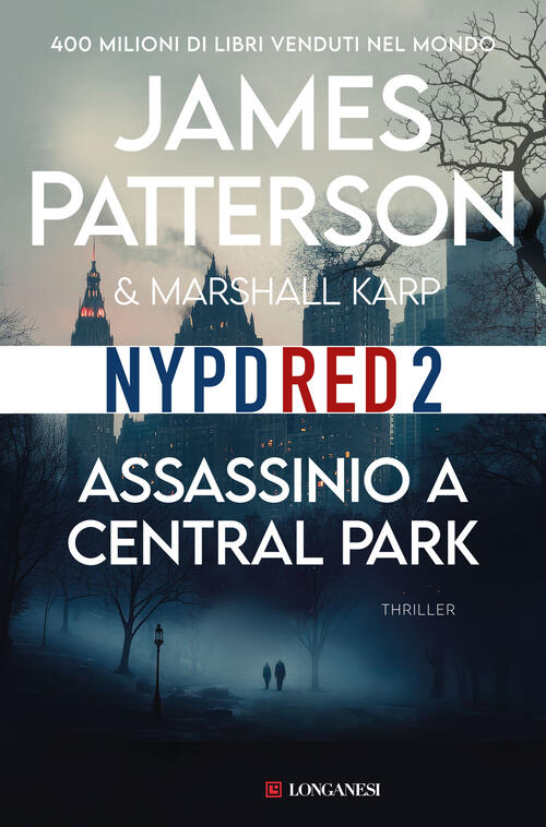 Assassinio A Central Park James Patterson Longanesi 2024