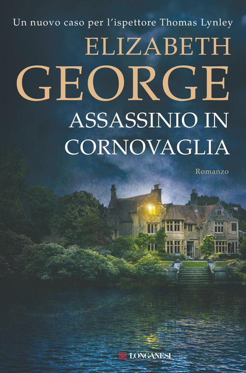 Assassinio In Cornovaglia Elizabeth George Longanesi 2025