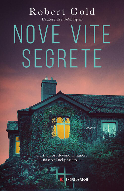 Nove Vite Segrete Robert Gold Longanesi 2025
