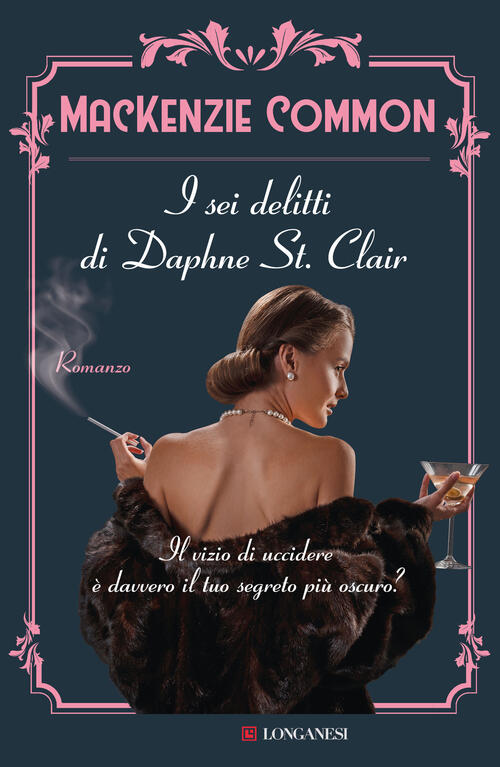 I Sei Delitti Di Daphne St. Clair Mackenzie Common Longanesi 2025