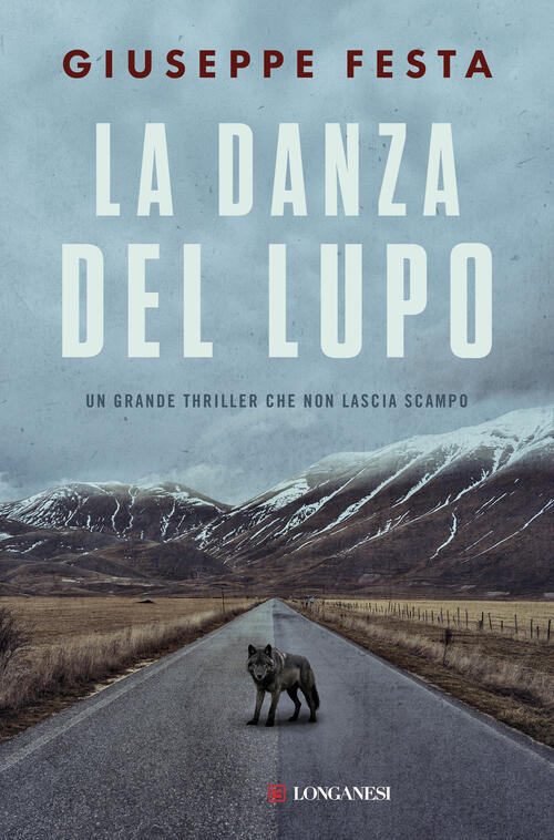 La Danza Del Lupo Giuseppe Festa Longanesi 2026
