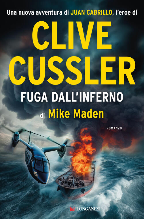 Fuga Dall'inferno Clive Cussler Longanesi 2025