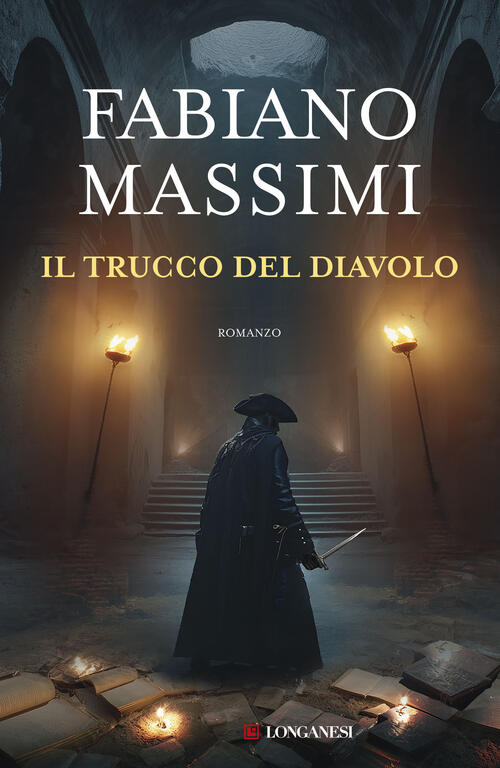 Il Trucco Del Diavolo Fabiano Massimi Longanesi 2026