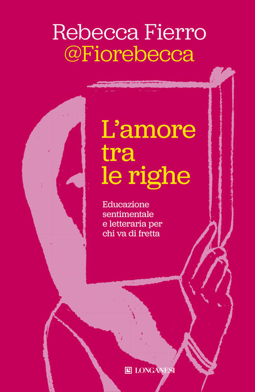 L'amore Tra Le Righe Rebecca Fiorebecca Fierro Longanesi 2026