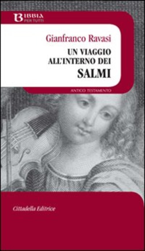 Un Viaggio All'interno Dei Salmi Gianfranco Ravasi Cittadella 2009