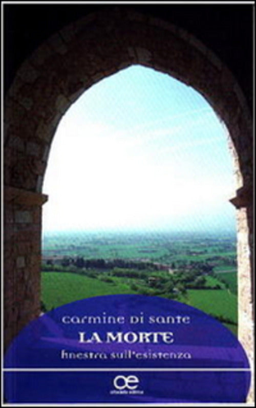 La Morte, Finestra Sull'esistenza Carmine Di Sante Cittadella 2010