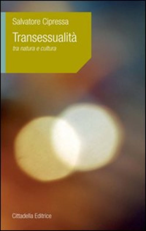 Transessualita. Tra Natura E Cultura Salvatore Cipressa Cittadella 2010