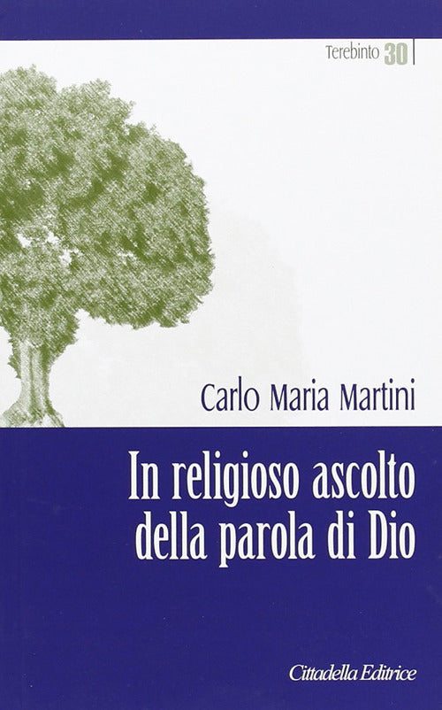 In Religioso Ascolto Della Parola Di Dio Carlo Maria Martini Cittadella 2012