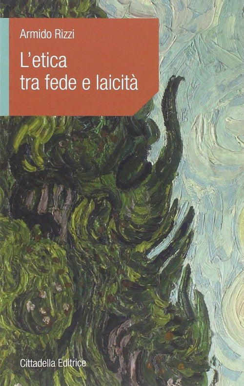 L' Etica Tra Fede E Laicita Armido Rizzi Cittadella 2014