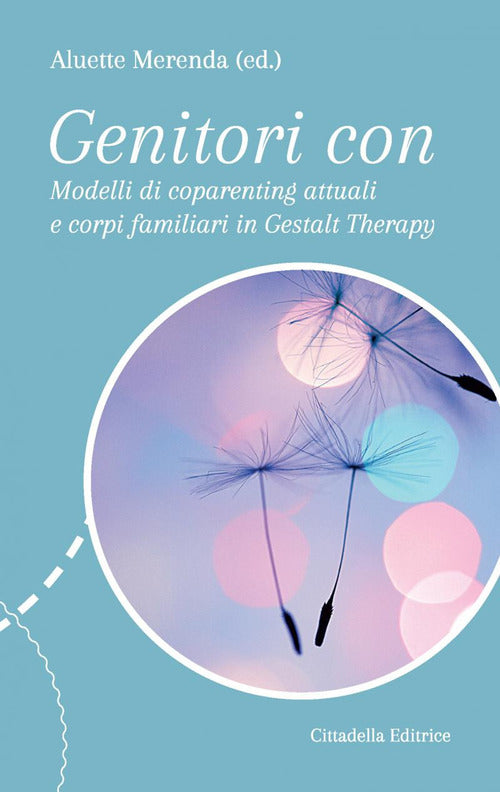 Genitori Con... Modelli Di Coparenting Attuali E Corpi Familiari In Gestalt Th